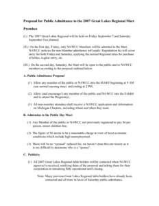 Proposal for Public Admittance to the 2007 Great Lakes Regional Mart Premises (I.) The 2007 Great Lakes Regional will be held on Friday September 7 and Saturday September 8 as planned. (II.) On the first day, Friday, onl