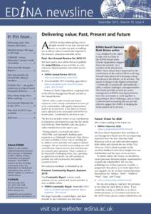 December 2013, Volume 18, Issue 4  In this Issue... Delivering value: Past, Present and Future[removed]Metadata project fills gaps