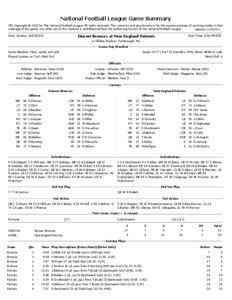 National Football League Game Summary NFL Copyright © 2013 by The National Football League. All rights reserved. This summary and play-by-play is for the express purpose of assisting media in their coverage of the game; any other use of this material is prohibited without the written permission of the National Football League.