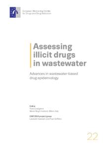 Assessing illicit drugs in wastewater Advances in wastewater-based drug epidemiology