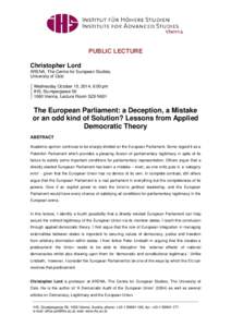 PUBLIC LECTURE Christopher Lord ARENA, The Centre for European Studies, University of Oslo Wednesday October 15, 2014, 6:00 pm IHS, Stumpergasse 56