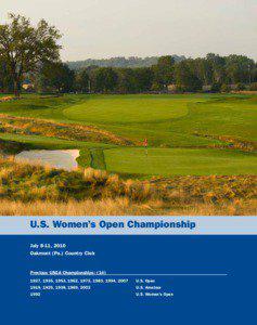 U.S. Women’s Open Championship July 8-11, 2010 Oakmont (Pa.) Country Club