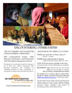 ENCOUNTERING OTHER FAITHS ONE-DAY TRAINING FOR FACILITATORS OF ENCOUNTERING OTHER FAITHS FOR: Congregational Leaders, Adult Education Coordinators, and Professionals with Interreligious Engagement Interests