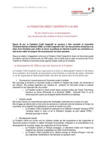 COM M U NI Q UÉ D E PR E S S E 8 A VR ILLA FONDATION CRÉDIT COOPÉRATIF A 30 ANS 30 ans d’actions pour un développement plus respectueux des hommes et de leur environnement