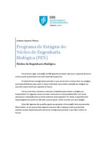 Instituto Superior Técnico  Programa de Estágios do Núcleo de Engenharia Biológica (PEN) Núcleo de Engenharia Biológica