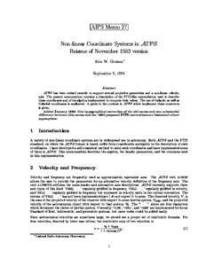 AIPS Memo 27 Non-linear Coordinate Systems in AIPS Reissue of November 1983 version Eric W. Greisen September 9, 1994 Abstract
