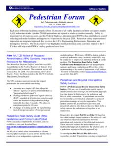 Office of Safety  Pedestrian Forum Safe Pedestrians and a Walkable America VOL. 41, Winter 2008 http://safety.fhwa.dot.gov/ped_bike/ped/pedforum/index.htm