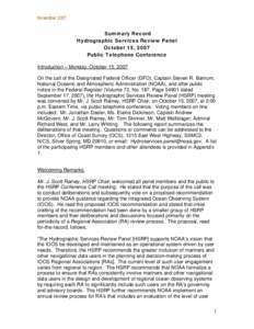 November 2007 Summary Record Hydrographic Services Review Panel October 15, 2007 Public Telephone Conference Introduction – Monday, October 15, 2007