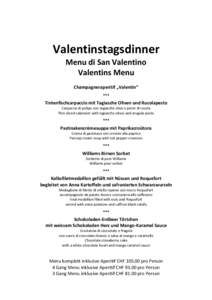 Valentinstagsdinner Menu di San Valentino Valentins Menu Champagneraperitif „Valentin“ ***