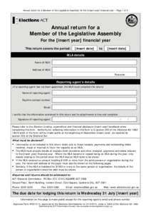 Annual return for a Member of the Legislative Assembly for the [insert year] financial year – Page 1 of 4  Annual return for a Member of the Legislative Assembly For the [insert year] financial year This return covers 