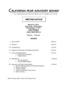 CALIFORNIA PEAR ADVISORY BOARD 1521 “I” Street  Sacramento, CA[removed]  Phone: [removed]  Fax: [removed]MEETING NOTICE March 9, 2011 Cache Creek – Casino Resort