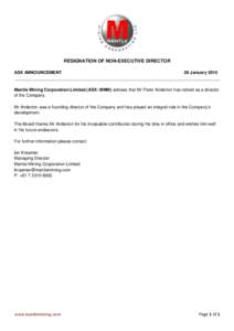 RESIGNATION OF NON-EXECUTIVE DIRECTOR ASX ANNOUNCEMENT 29 January 2015 _____________________________________________________________________________________ Mantle Mining Corporation Limited (ASX: MNM) advises that Mr Pe