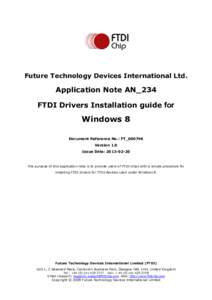 Future Technology Devices International Ltd.  Application Note AN_234 FTDI Drivers Installation guide for  Windows 8