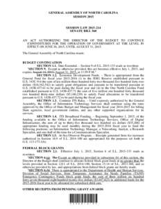 GENERAL ASSEMBLY OF NORTH CAROLINA SESSION 2015 SESSION LAWSENATE BILL 560 AN ACT AUTHORIZING THE DIRECTOR OF THE BUDGET TO CONTINUE