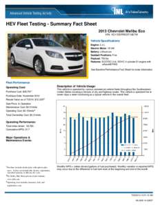 HEV Fleet Testing - Summary Fact Sheet 2013 Chevrolet Malibu Eco VIN: 1G11D5RR0DF106791 Vehicle Specifications Engine: 2.4 L