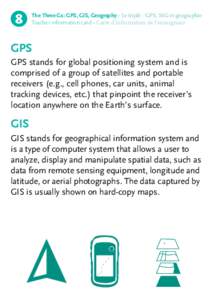 The Three Gs: GPS, GIS, Geography • Le triplé : GPS, SIG et géographie Teacher information card • Carte d’information de l’enseignant GPS GPS stands for global positioning system and is comprised of a group of 