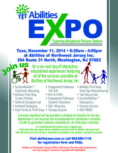 J  Tues, November 11, 2014 • 8:30am - 4:00pm at Abilities of Northwest Jersey Inc. 264 Route 31 North, Washington, NJ 07882