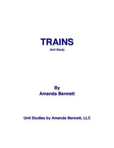 TRAINS Unit Study By Amanda Bennett