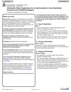 Skip to form  Print instructions Information Sheet: Application for an Authorization to Carry Restricted Firearms and Prohibited Handguns