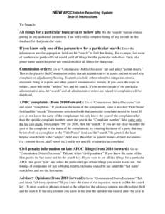 NEW APOC Interim Reporting System Search Instructions    To Search: All filings for a particular topic area or yellow tab: Hit the “search” button without