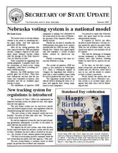 SECRETARY OF STATE UPDATE The Honorable John A. Gale, Nebraska Summer[removed]Nebraska voting system is a national model