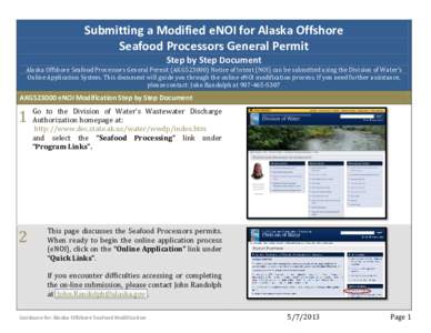 Submitting a Modified eNOI for Alaska Offshore Seafood Processors General Permit Step by Step Document Alaska Offshore Seafood Processors General Permit (AKG523000) Notice of Intent (NOI) can be submitted using the Divis