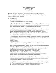 IDEC Minutes -- DRAFT January 12, 2007 Champaign, IL Present: Deb Bruns, Amy Santos, Micki Ostrosky, Pam Reising-Rechner, Mary Wonderlick, LaShorage Shaffer, Mary-alayne Hughes, Julie Evans, Donna Nylander,