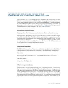 INTRODUCTION TO THE THIRD EDITION OF THE COMPENDIUM OF U.S. COPYRIGHT OFFICE PRACTICES The Compendium of U.S. Copyright Office Practices, Third Edition (the “Compendium” or “Third Edition”) is the administrative 