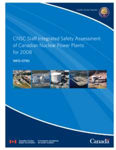 CNSC Staff Integrated Safety Assessment of Canadian Nuclear Power Plants for 2008 © Minister of Public Works and Government Services Canada 2009 Catalogue number CC172-49/2009E-PDF ISBN[removed]6 Published by t
