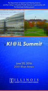 The Department of Speech and Hearing Science and the College of Applied Health Sciences in partnership with the Karolinska Institute present KI @ IL Summit