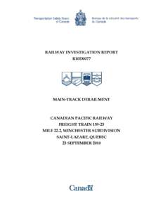 RAILWAY INVESTIGATION REPORT R10D0077 MAIN-TRACK DERAILMENT  CANADIAN PACIFIC RAILWAY