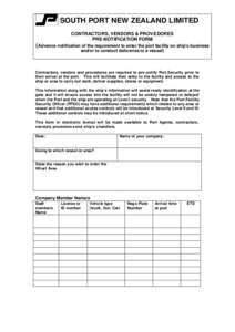 SOUTH PORT NEW ZEALAND LIMITED CONTRACTORS, VENDORS & PROVEDORES PRE-NOTIFICATION FORM ( Advance notification of the requirement to enter the port facility on ship’s business and/or to conduct deliveries to a vessel)