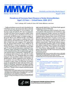 Morbidity and Mortality Weekly Report Weekly / Vol[removed]No. 30 August 1, 2014  Prevalence of Coronary Heart Disease or Stroke Among Workers