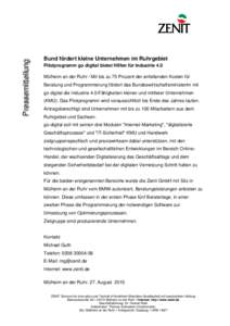 Pressemitteilung  Bund fördert kleine Unternehmen im Ruhrgebiet Pilotprogramm go digital bietet Hilfen für Industrie 4.0 Mülheim an der Ruhr / Mit bis zu 75 Prozent der anfallenden Kosten für Beratung und Programmier