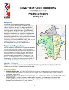 LONG TERM FLOOD SOLUTIONS For the Red River Basin Progress Report January 2015 Background