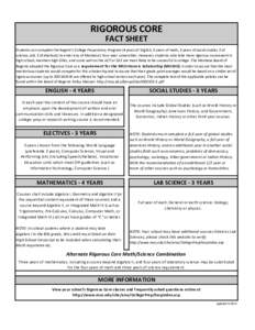 RIGOROUS CORE FACT SHEET Students can complete the Regent’s College Preparatory Program (4 years of English, 3 years of math, 3 years of social studies 2 of science, and 2 of electives) to enter any of Montana’s four