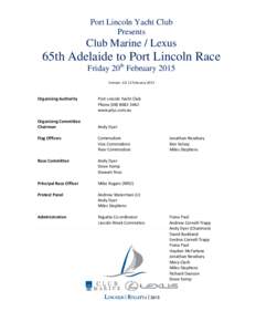 Sailing / Race Committee / Yacht club / International Regulations for Preventing Collisions at Sea / Flag / Boating / Port Lincoln / Port Huron to Mackinac Boat Race / Olympic sports / Sports / Racing Rules of Sailing