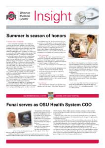 Insight How the faculty and staff of The Ohio State University Wexner Medical Center are changing the face of medicine...one person at a time. Summer is season of honors ‘America’s Best Hospitals’ In the U.S.News &