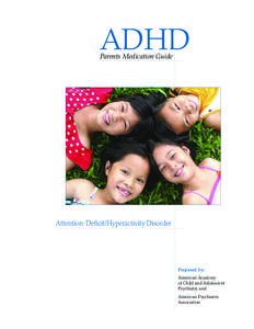 ADHD  Parents Medication Guide Attention-Deﬁcit/Hyperactivity Disorder
