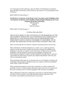 List of documents of the Conference; annex II, Report of the Preparatory Committee; annex III, Rules of Procedure of the Conference; and annex IV, List of participants at the Conference. BWC/CONF.IV/9 Part II Page 13 Fou