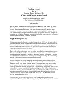 Funding Models for a Comprehensive Statewide Career and College Access Portal George R. Dixon and Robert C. Kanoy The University of North Carolina