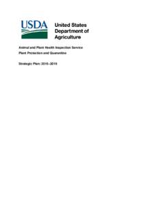 Animal and Plant Health Inspection Service Plant Protection and Quarantine Strategic Plan: 2015–2019  Table of contents