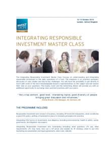 _____________________________________________________________________________October 2016 London, United Kingdom INTEGRATING RESPONSIBLE INVESTMENT MASTER CLASS