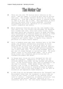 Academic Reading sample task – Identifying information  A There are now over 700 million motor vehicles in the world - and the number is rising by more than 40 million