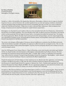 By Odessa Woolfolk Founding President Birmingham Civil Rights Institute Nestled in a valley at the foothills of the Appalachian Mountains, Birmingham, Alabama owes its origin to abundant deposits of iron ore, coal and li