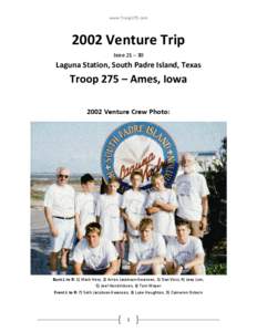 www.Troop275.com[removed]Venture Trip June 21 – 30  Laguna Station, South Padre Island, Texas