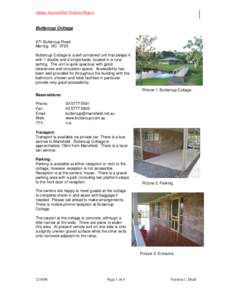 Alpine Accessibility Tourism Project  Buttercup Cottage 271 Buttercup Road Merrijig VIC 3723 Buttercup Cottage is a self contained unit that sleeps 4,