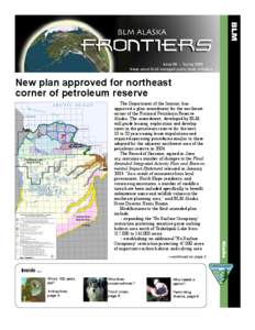 Teshekpuk Lake / Iditarod Trail / Denali Highway / Trans-Alaska Pipeline System / Federal Land Policy and Management Act / Tangle Lakes / Public land / Dalton Highway / Bureau of Land Management / Alaska / Geography of the United States / National Petroleum Reserve–Alaska