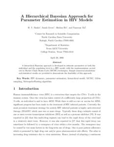 A Hierarchical Bayesian Approach for Parameter Estimation in HIV Models H. T. Banks∗ , Sarah Grove∗ , Shuhua Hu∗ , and Yanyuan Ma† ∗  Center for Research in Scientific Computation