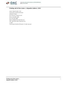 http://oac.cdlib.org/findaid/ark:/13030/kt8z09s0z1 No online items Finding aid of the Luise L. Arguello Letters, 1911 Luise L Arguello Letter, 1911 The Society of California Pioneers